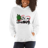 Be My Lovebud Hooded Sweatshirt